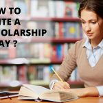 How to Write a Scholarship Essay